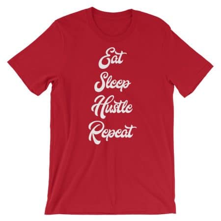Eat Sleep Hustle Repeat Short-Sleeve T-Shirt
